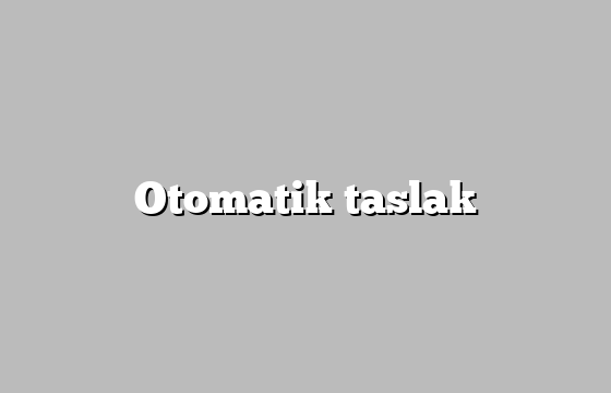 Otomatik taslak